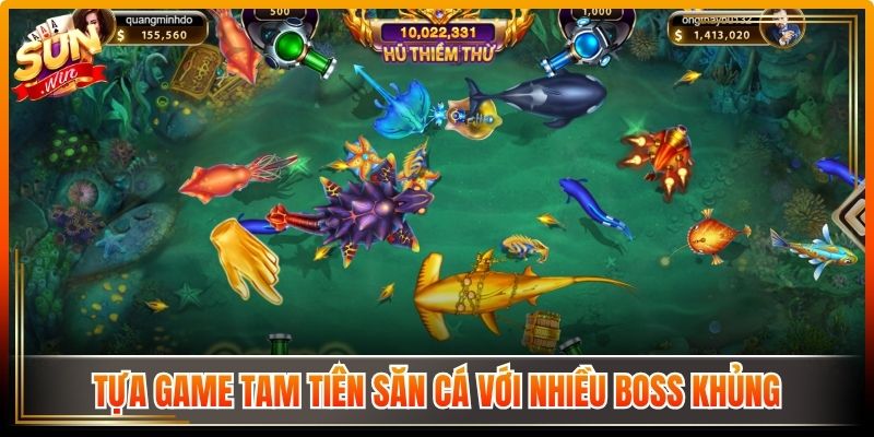 Bắn Cá Sunwin Khám Phá Đại Dương Với Nhiều Phần Quà 3 Tựa game tam tiên săn cá với nhiều boss khủng