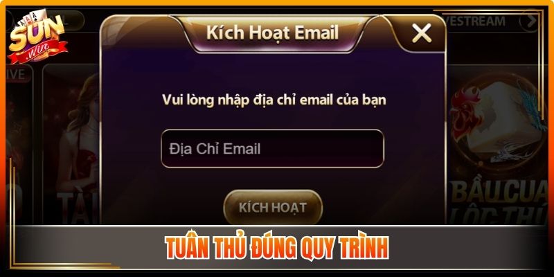 Điều Khoản Sử Dụng Sunwin Cần Nắm Trước Khi Tham Gia 2 Tuân thủ đúng quy trình